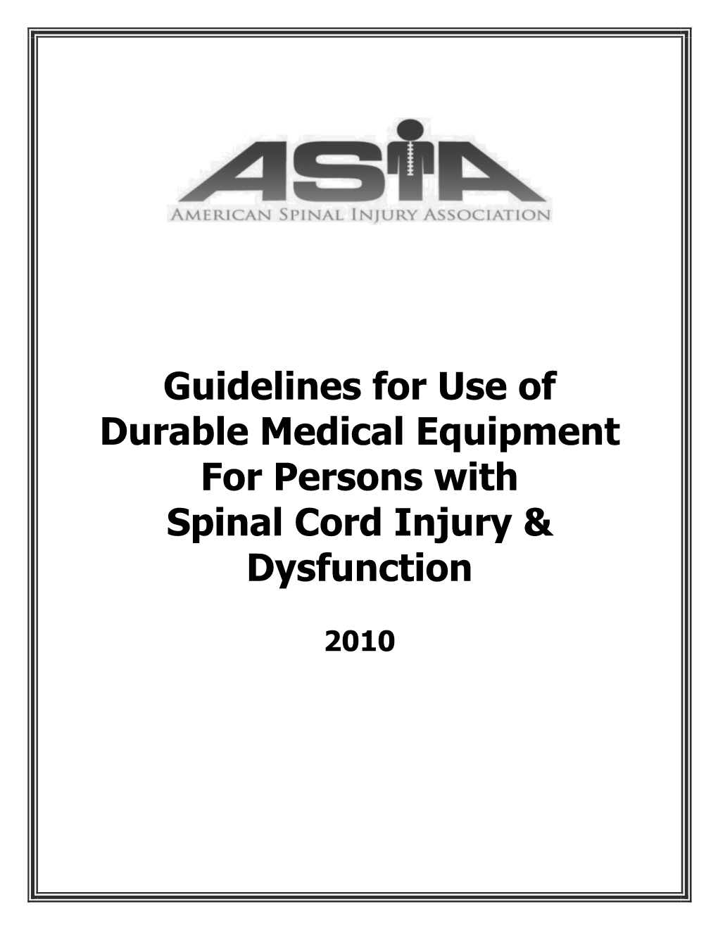 Guidelines for Use of Durable Medical Equipment for Persons with Spinal Cord Injury & Dysfunction