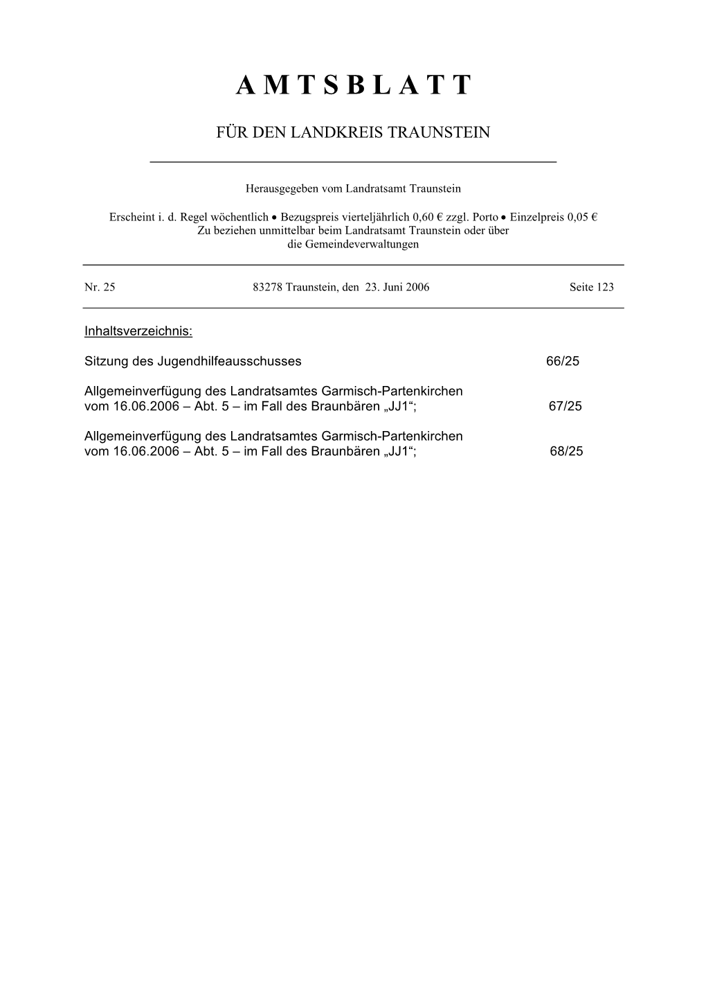 Allgemeinverfügung Des Landratsamtes Garmisch-Partenkirchen Vom 16.06.2006 – Abt