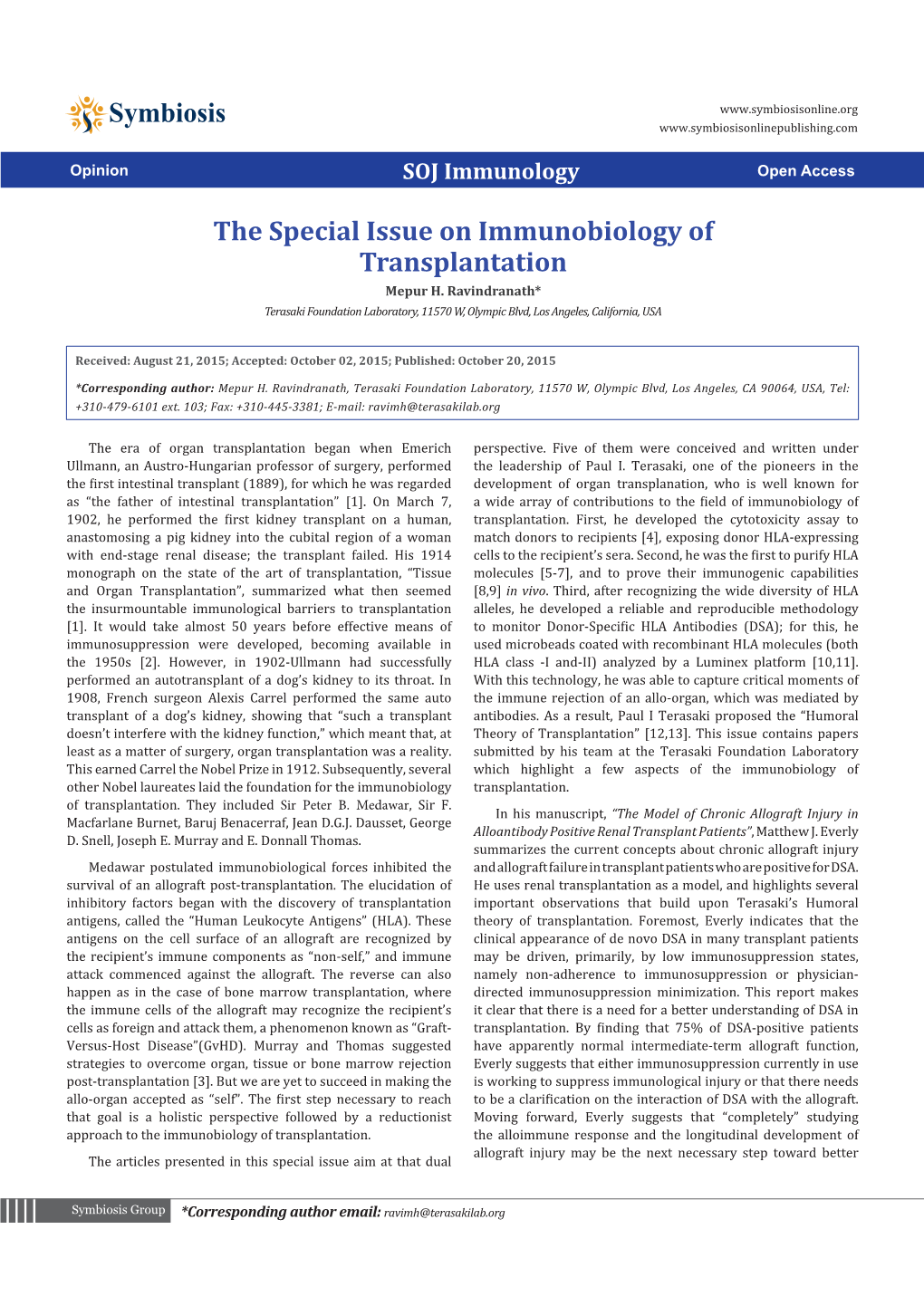 The Special Issue on Immunobiology of Transplantation Mepur H