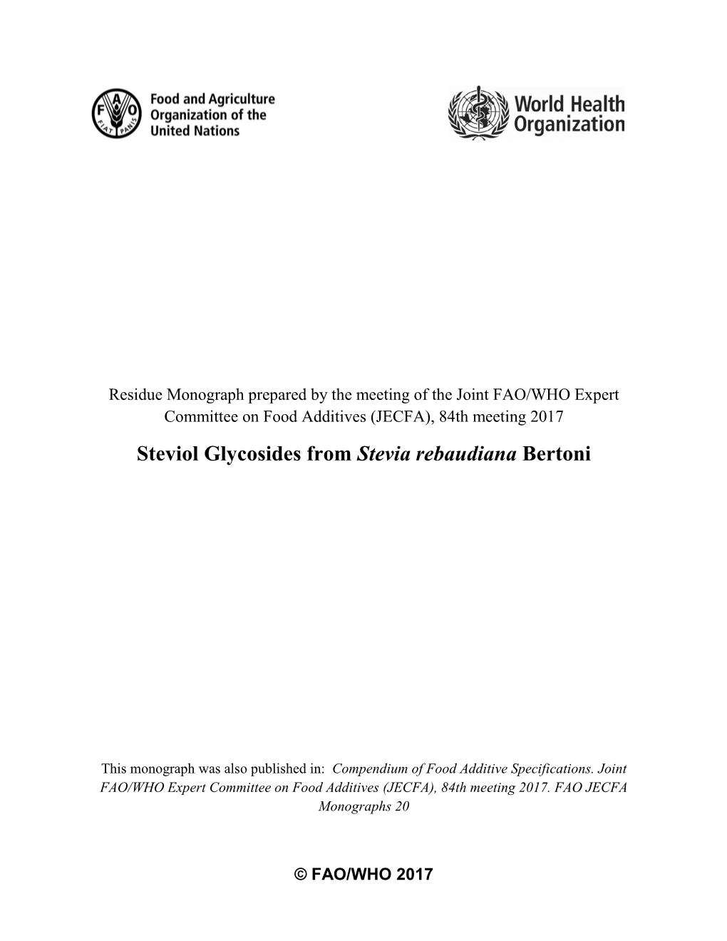 Steviol Glycosides from Stevia Rebaudiana Bertoni