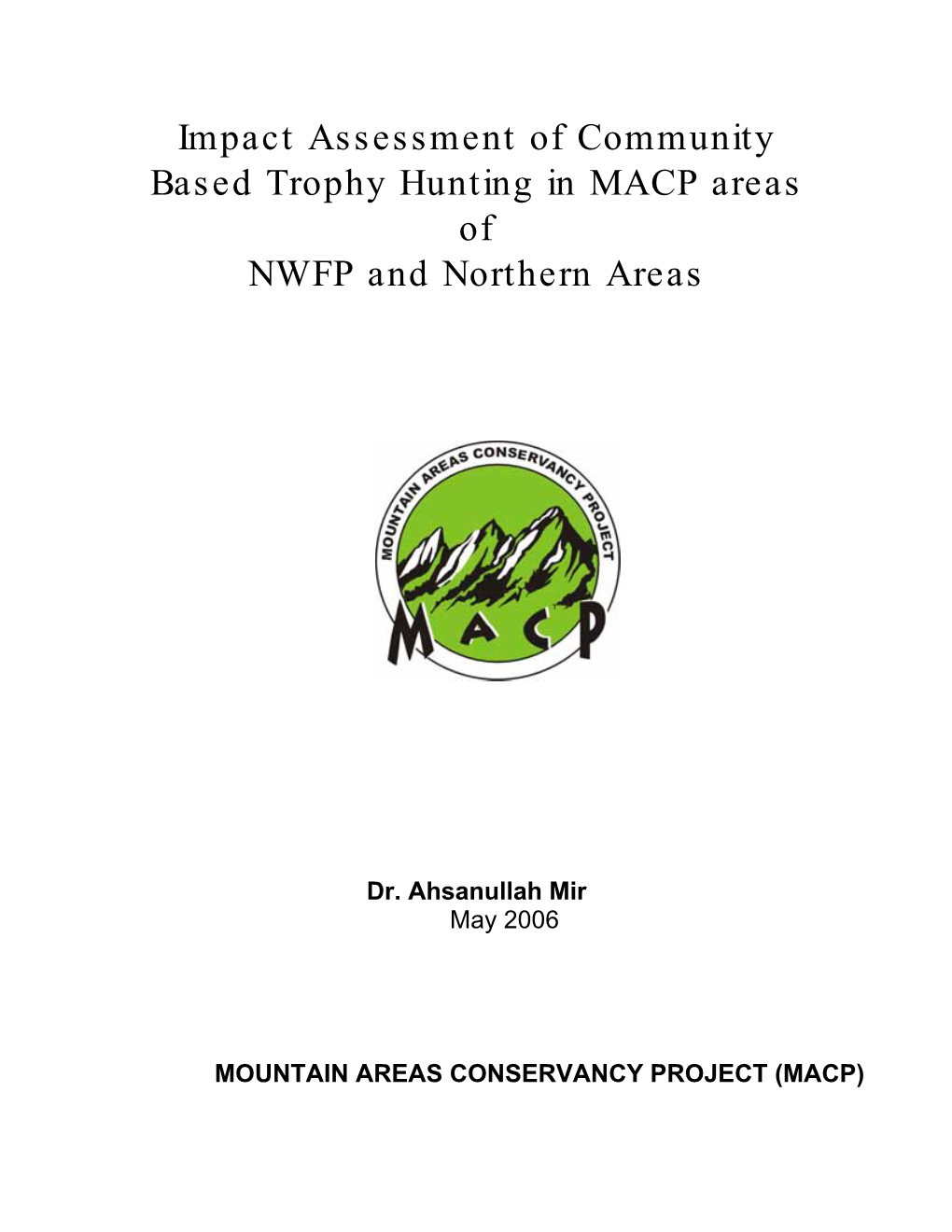 Impact Assessment of Big Game Trophy Hunting in MACP Areas