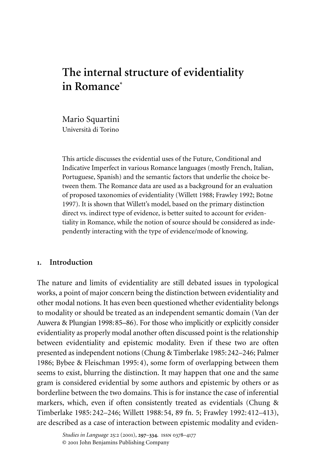 The Internal Structure of Evidentiality in Romance