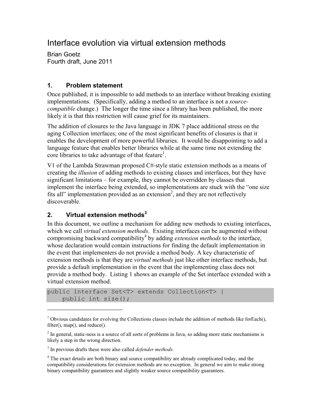 Interface Evolution Via Virtual Extension Methods Brian Goetz Fourth Draft, June 2011