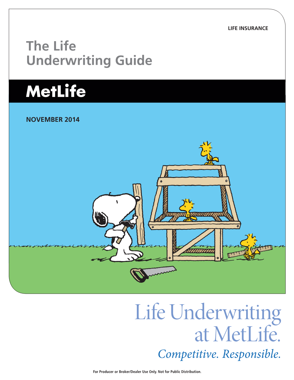 Life Underwriting at Metlife. Competitive