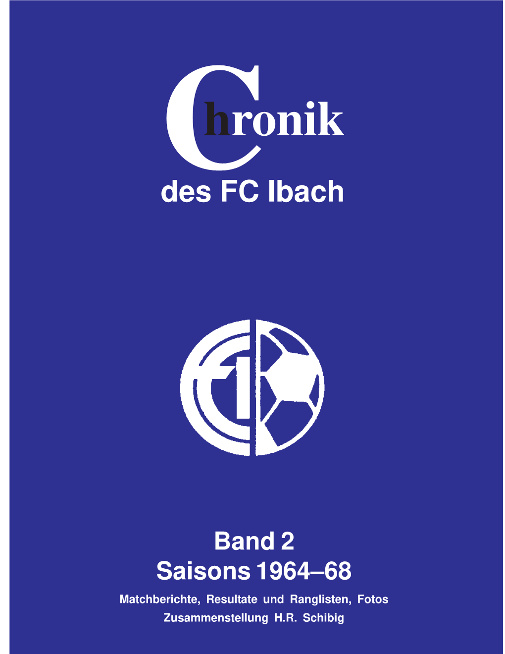 Chronik Saison 1964-68