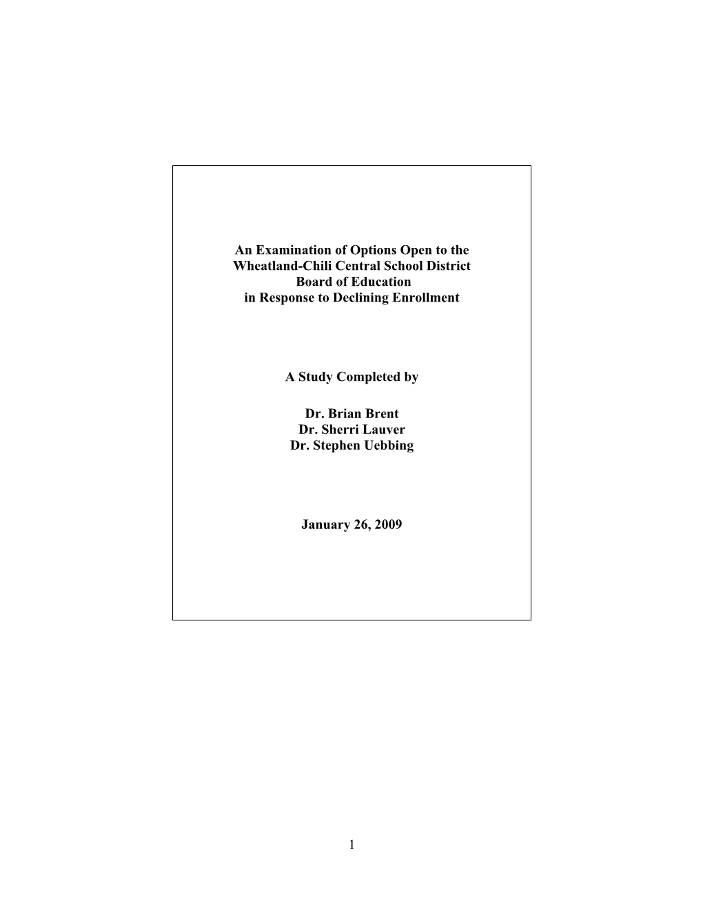 1 an Examination of Options Open to the Wheatland-Chili Central School District Board of Education in Response to Declining E