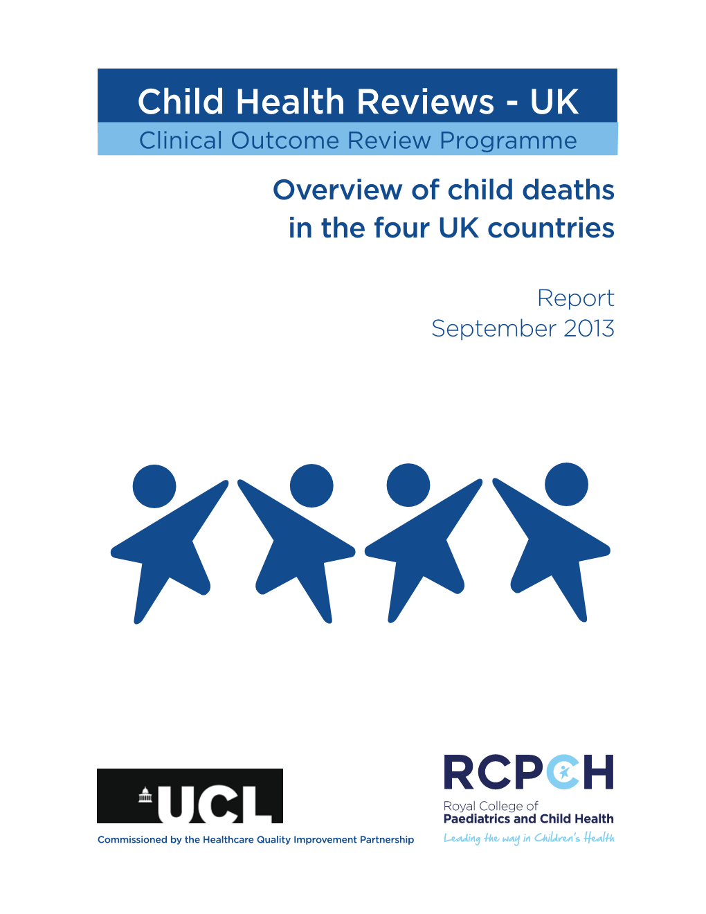 Child Health Reviews - UK Clinical Outcome Review Programme Overview of Child Deaths in the Four UK Countries