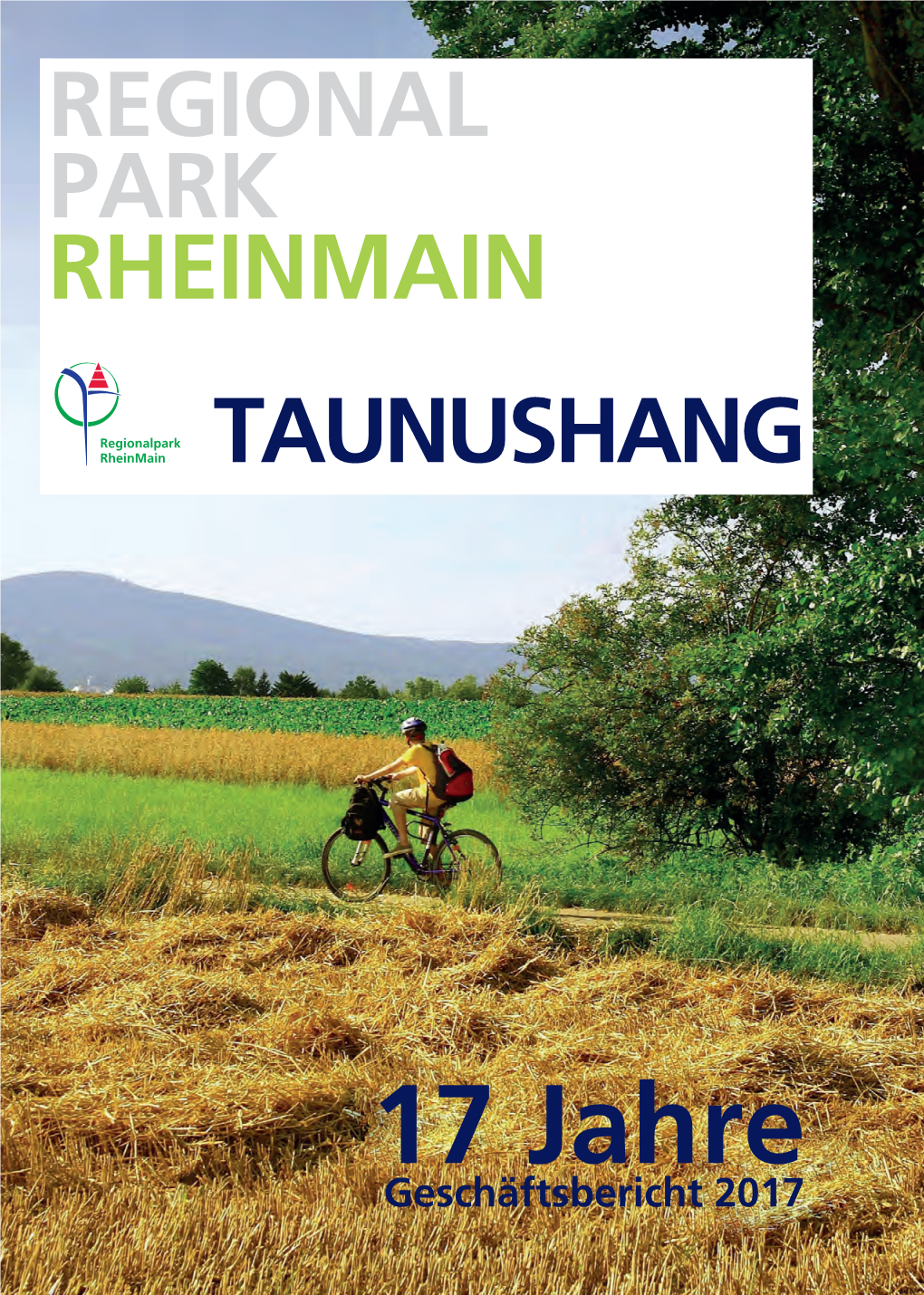 Geschäftsbericht Regionalpark Rheinmain Taunushang Gmbh