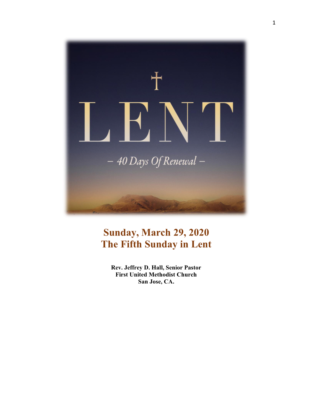 Sunday, March 29, 2020 the Fifth Sunday in Lent