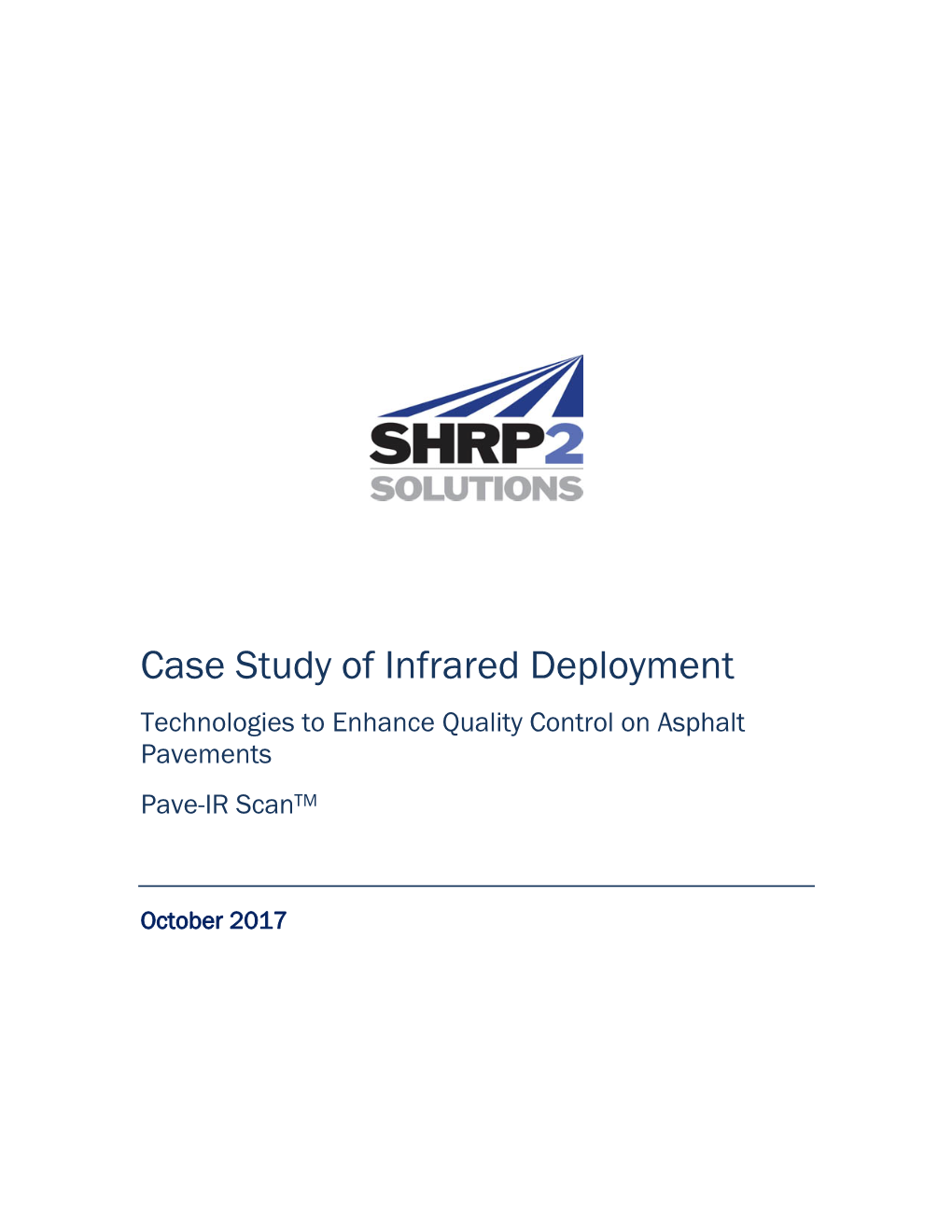 Case Study of Infrared Deployment Technologies to Enhance Quality Control on Asphalt Pavements Pave-IR Scantm