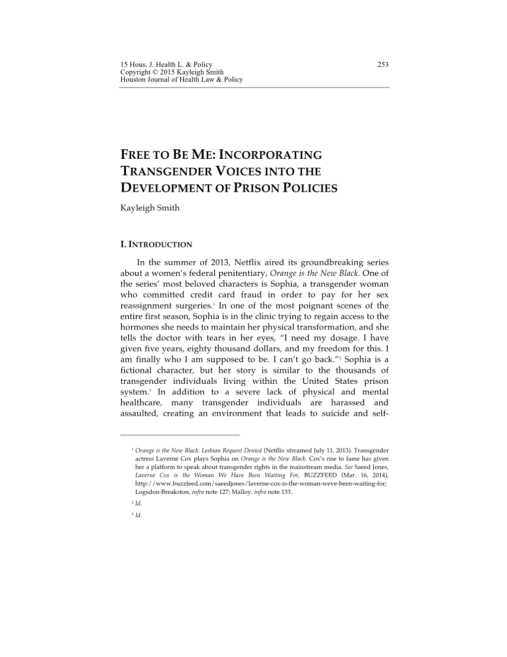 INCORPORATING TRANSGENDER VOICES INTO the DEVELOPMENT of PRISON POLICIES Kayleigh Smith