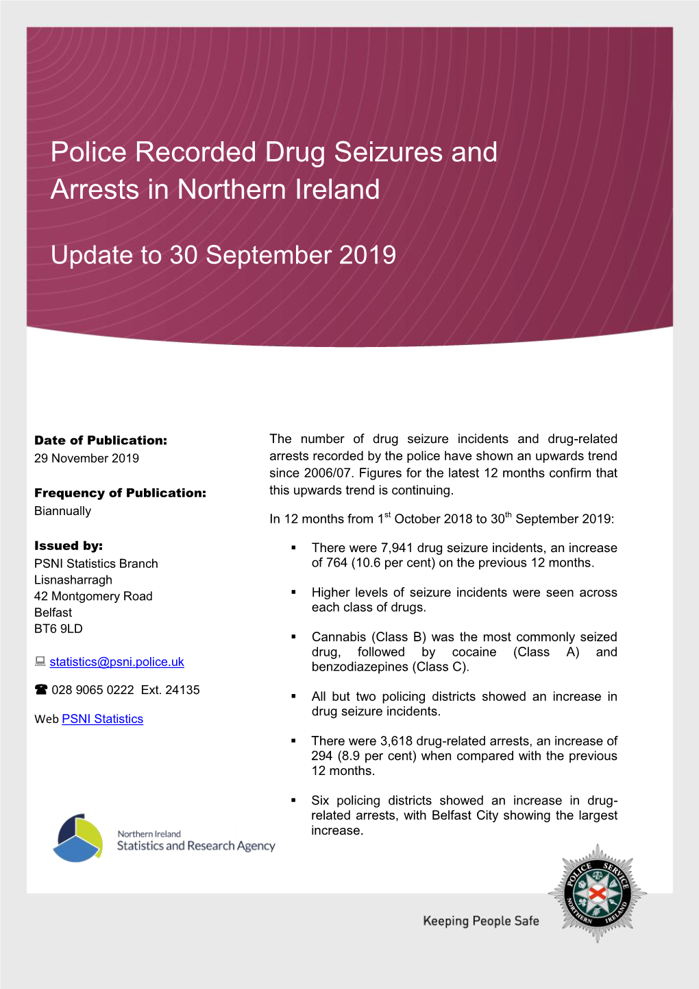 Police Recorded Drug Seizures and Arrests in Northern Ireland