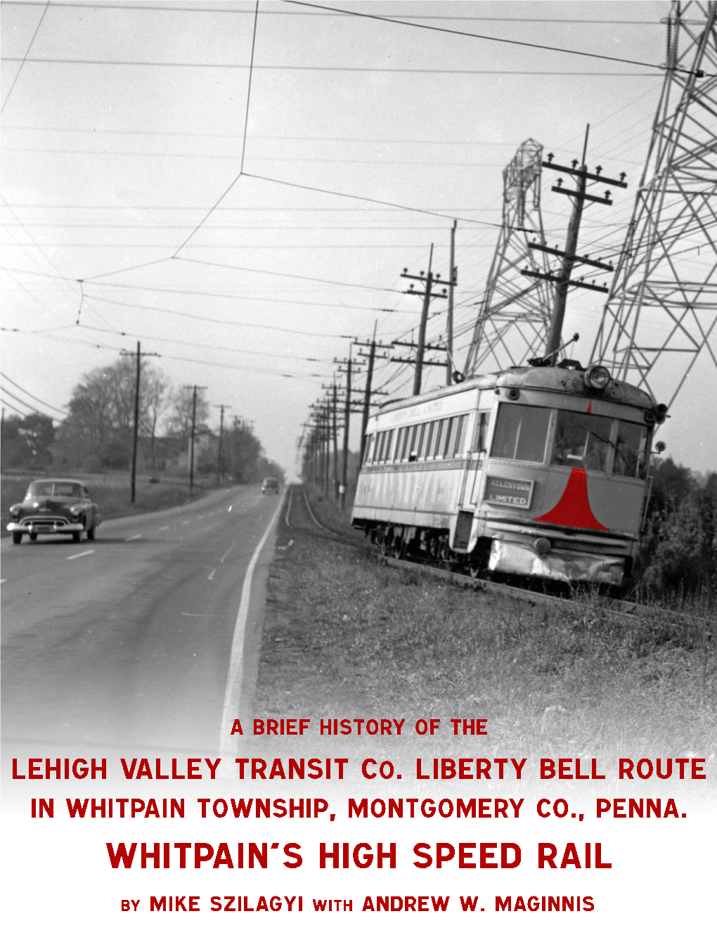 A Brief History of the Liberty Bell Trolley