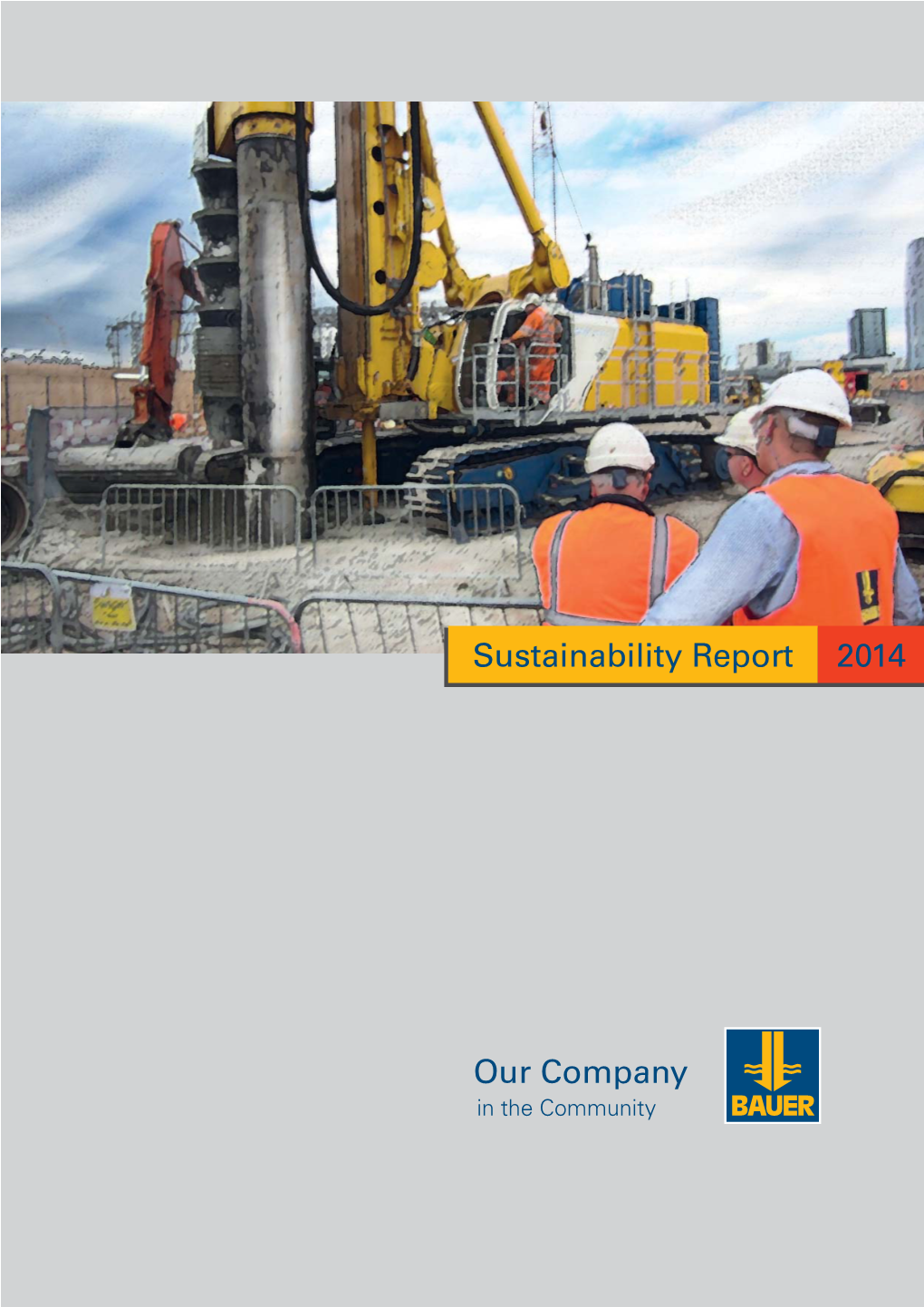Our Company Sustainability Report 2014 Our Company