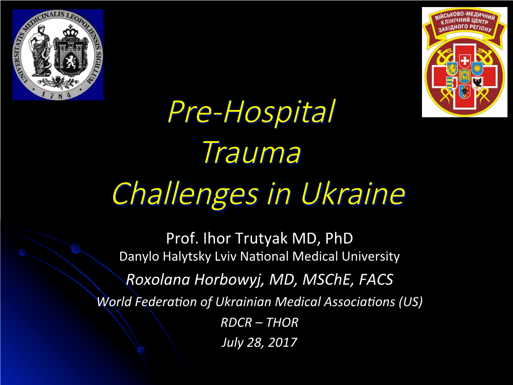 Pre-Hospital Trauma Challenges in Ukraine