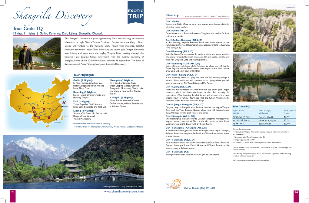 Shangrila Discovery Is Your Opportunity for a Breathtaking, Picturesque Day 3 Guilin – Kunming (AB, L, D) Adventure Through China’S Yunnan Province