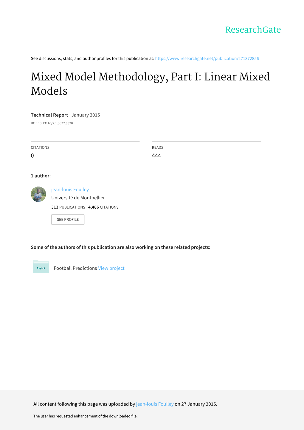 Mixed Model Methodology, Part I: Linear Mixed Models