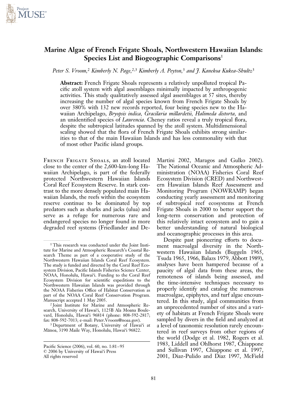 Marine Algae of French Frigate Shoals, Northwestern Hawaiian Islands: Species List and Biogeographic Comparisons1