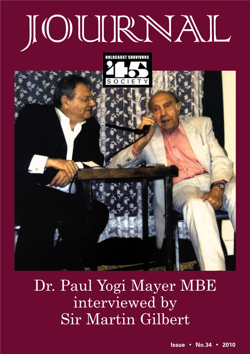 Dr. Paul Yogi Mayer MBE Interviewed by Sir Martin Gilbert