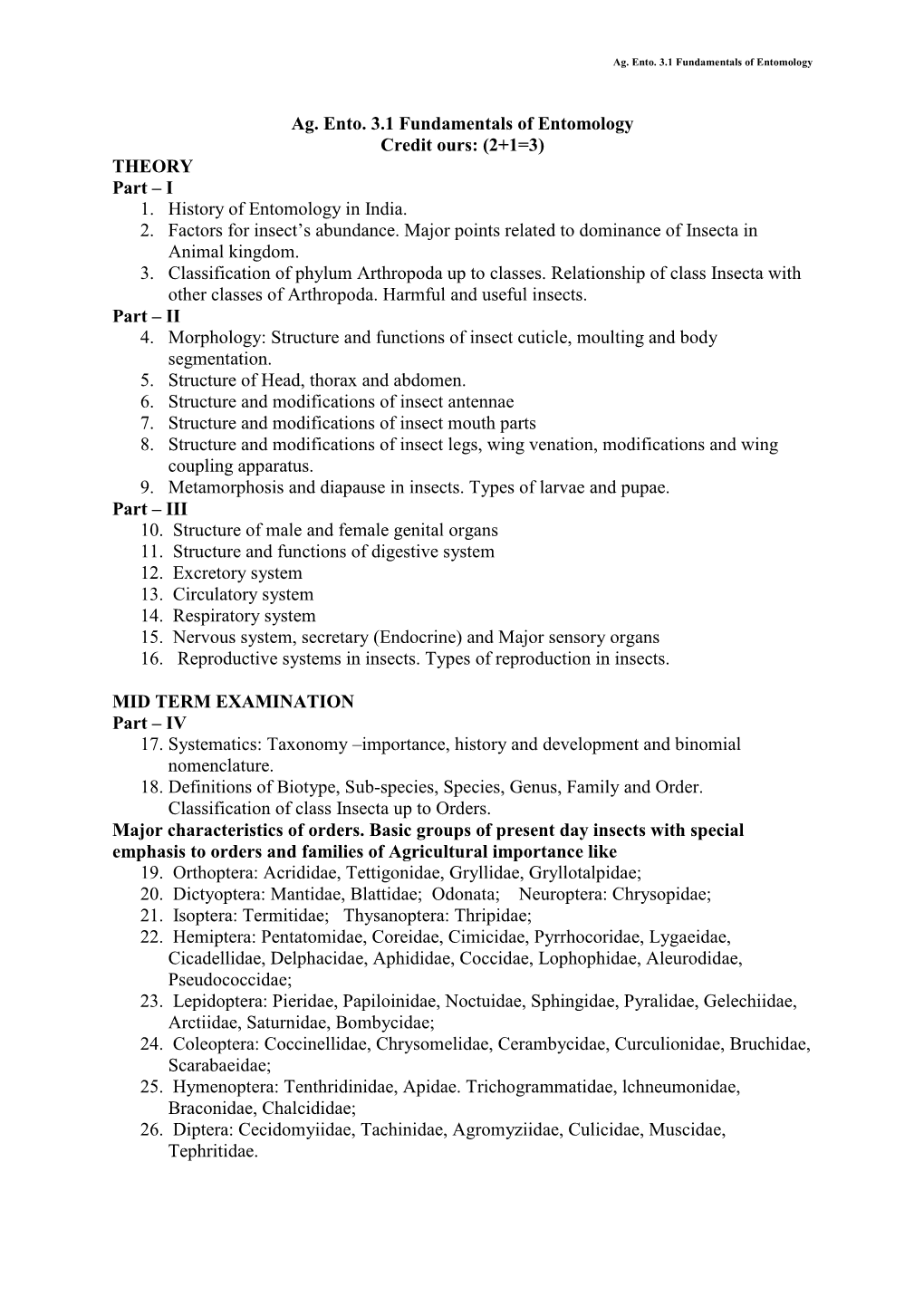 Ag. Ento. 3.1 Fundamentals of Entomology Credit Ours: (2+1=3) THEORY Part – I 1