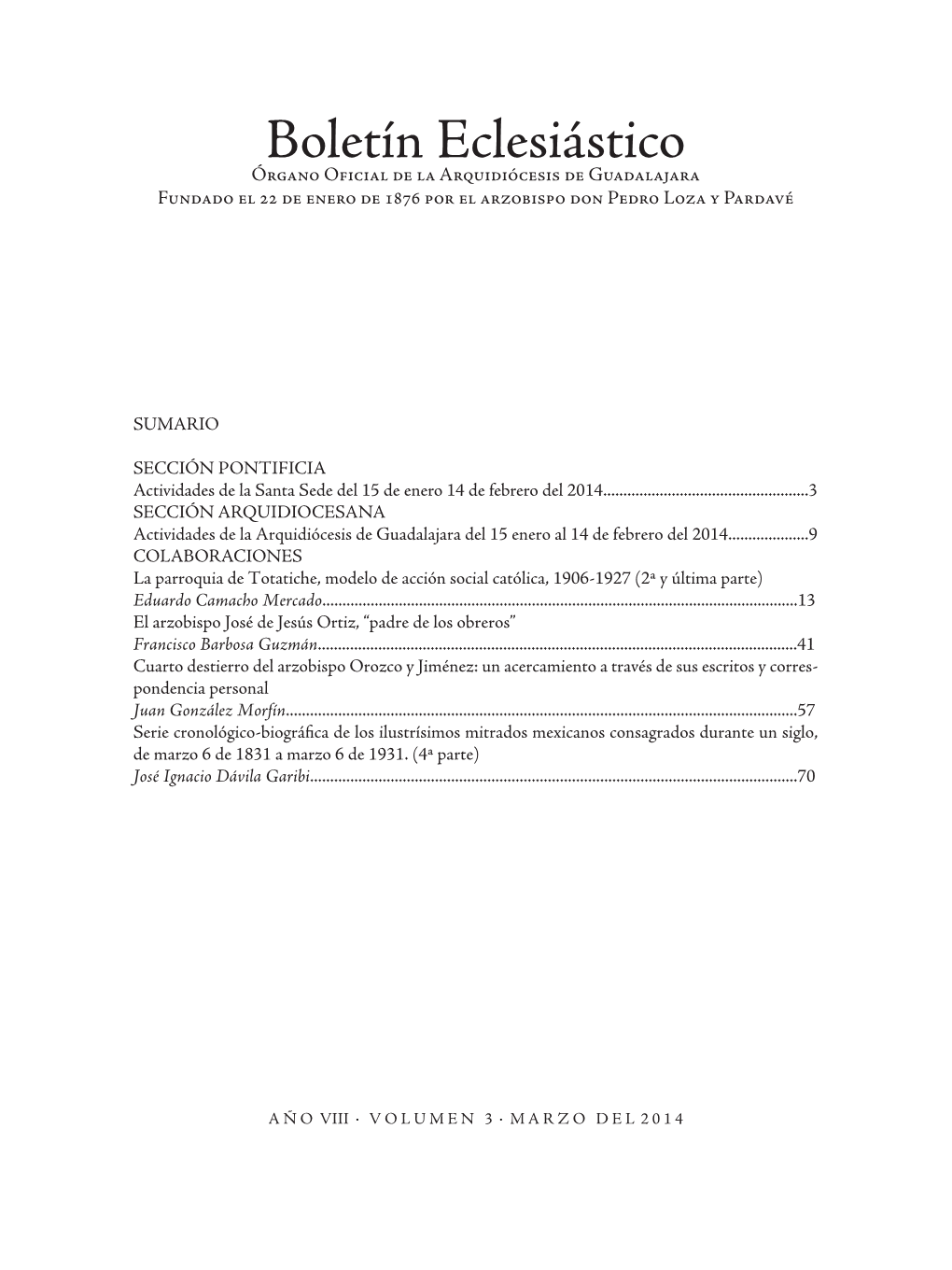 Boletín Eclesiástico Órgano Oficial De La Arquidiócesis De Guadalajara Fundado El 22 De Enero De 1876 Por El Arzobispo Don Pedro Loza Y Pardavé