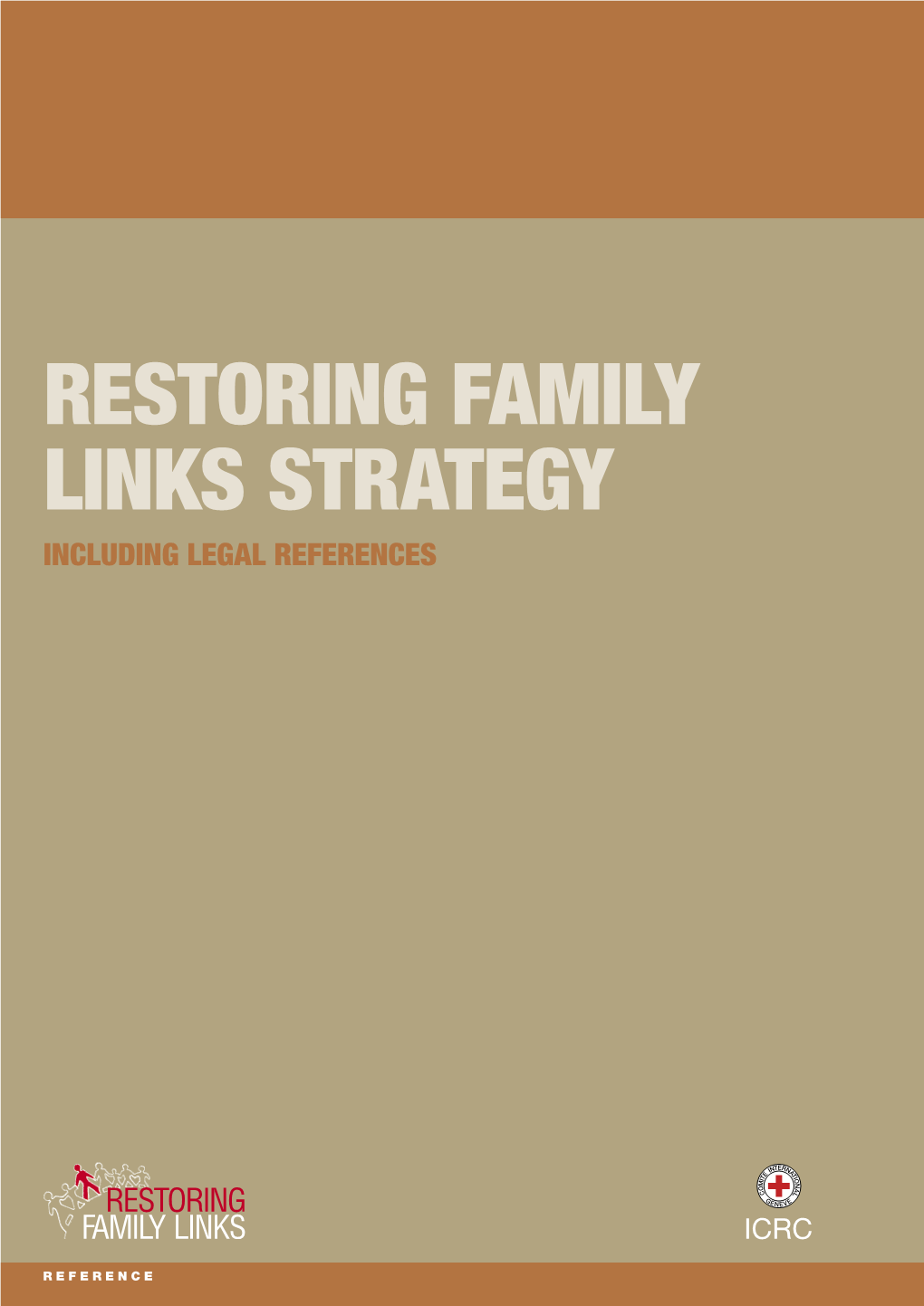 Restoring Family Links Strategy Including Legal References