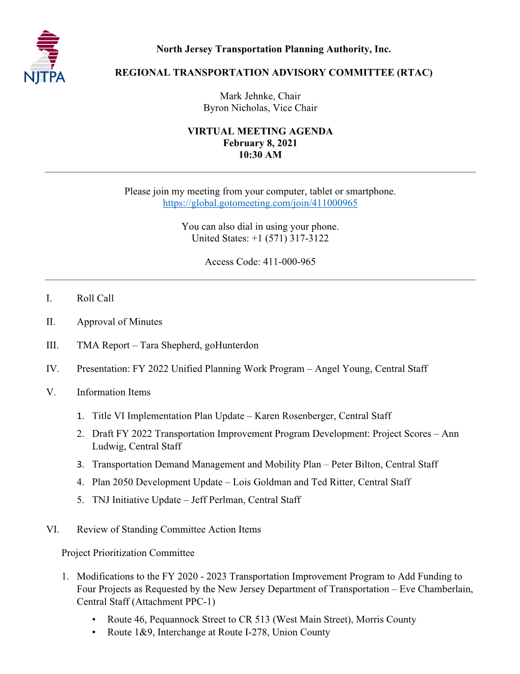 North Jersey Transportation Planning Authority, Inc. REGIONAL TRANSPORTATION ADVISORY COMMITTEE (RTAC) Mark Jehnke, Chair Byron