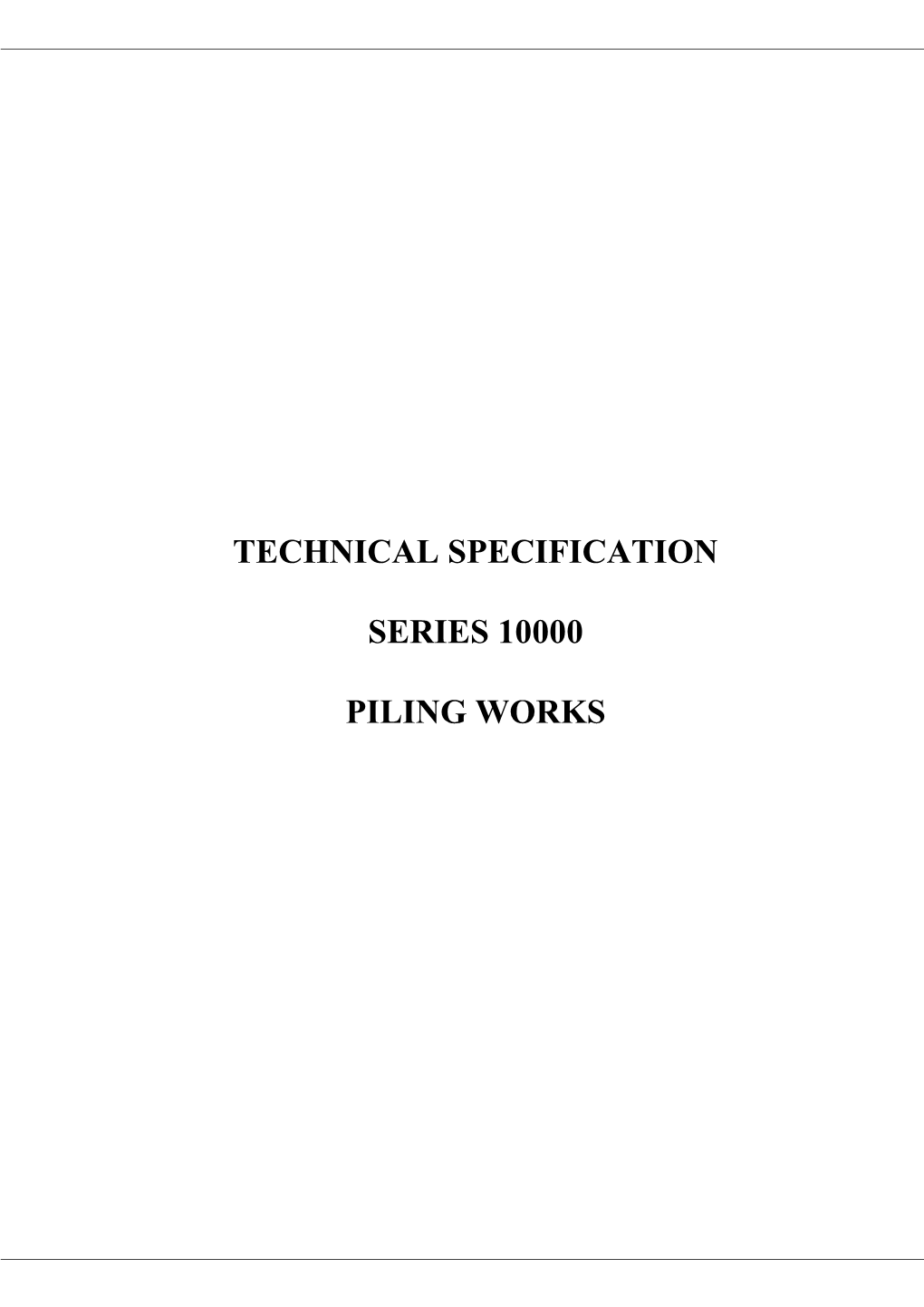 Technical Specification Series 10000 Piling Works