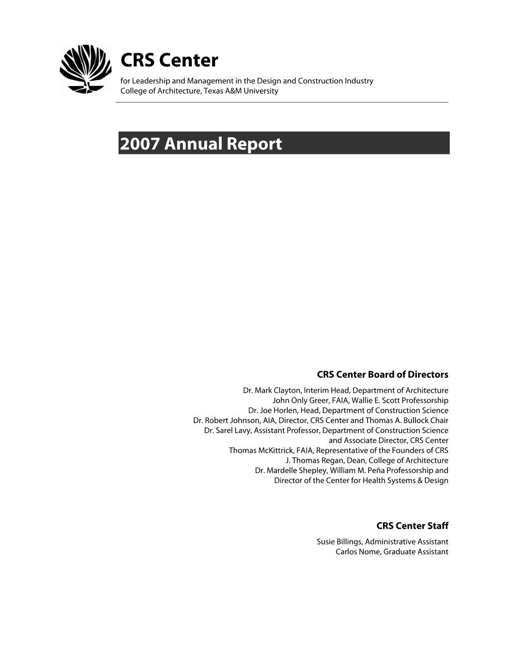 CRS Center for Leadership and Management in the Design and Construction Industry College of Architecture, Texas A&M University