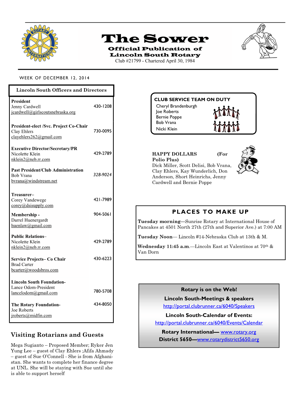 The Sower Official Publication of Lincoln South Rotary Club #21799 - Chartered April 30, 1984