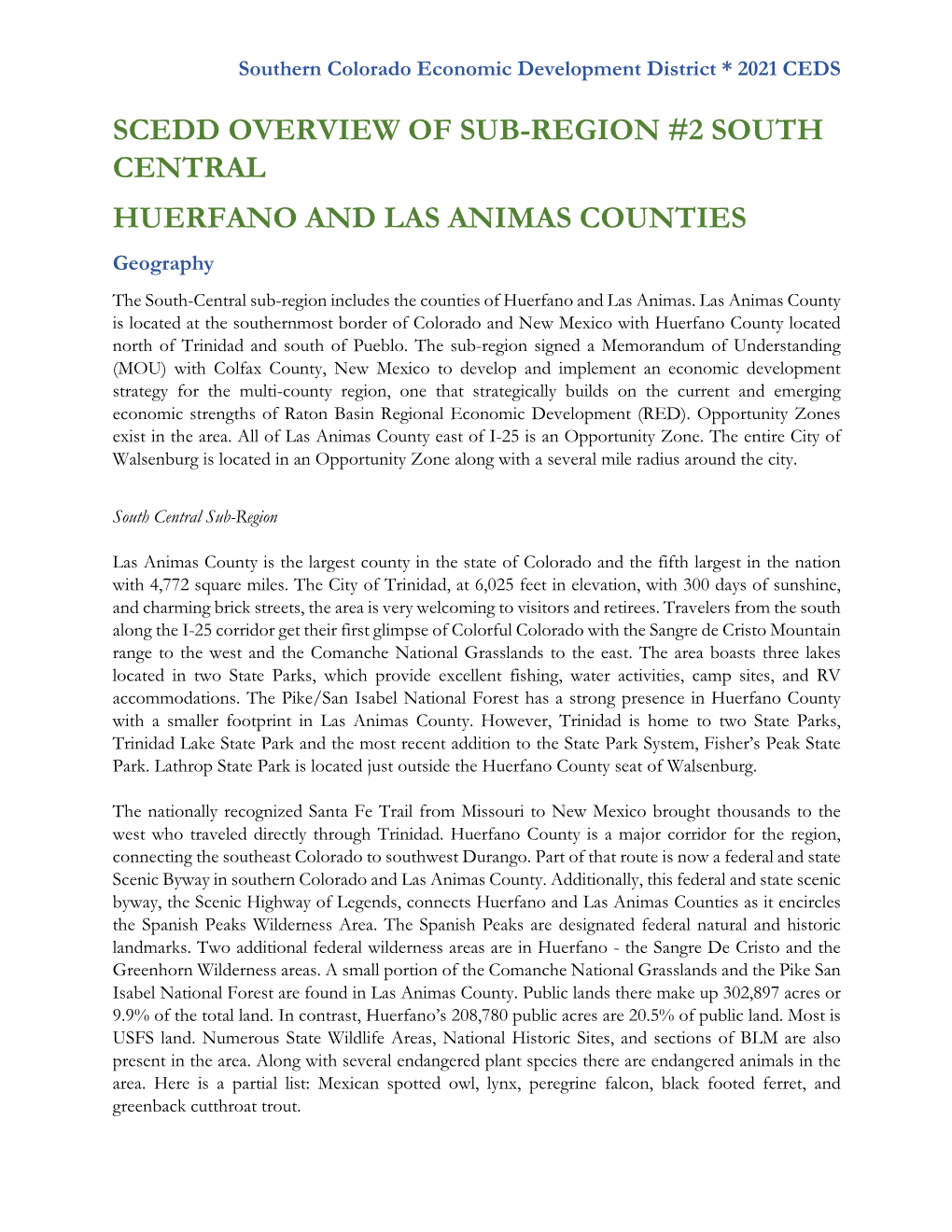 SCEDD OVERVIEW of SUB-REGION #2 SOUTH CENTRAL HUERFANO and LAS ANIMAS COUNTIES Geography the South-Central Sub-Region Includes the Counties of Huerfano and Las Animas