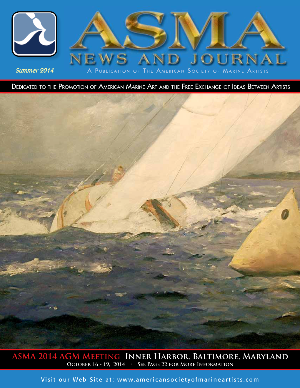 ASMA 2014 AGM Meeting Inner Harbor, Baltimore, Maryland October 16 - 19, 2014 • See Page 22 for More Information