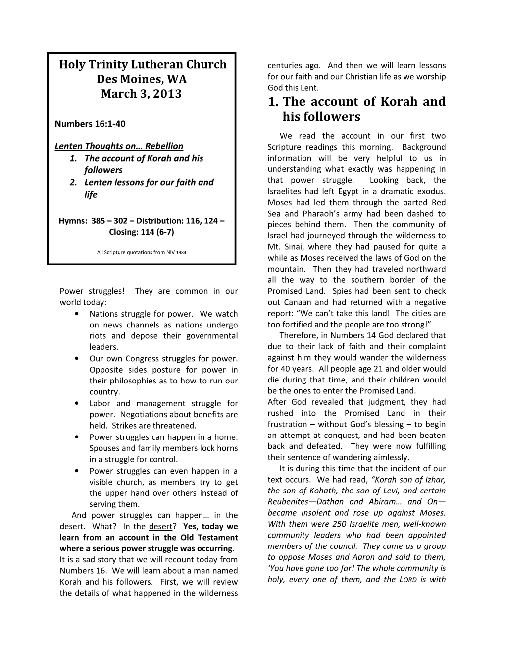 1. the Account of Korah and His Followers Numbers 16:1-40 We Read the Account in Our First Two Lenten Thoughts On… Rebellion Scripture Readings This Morning