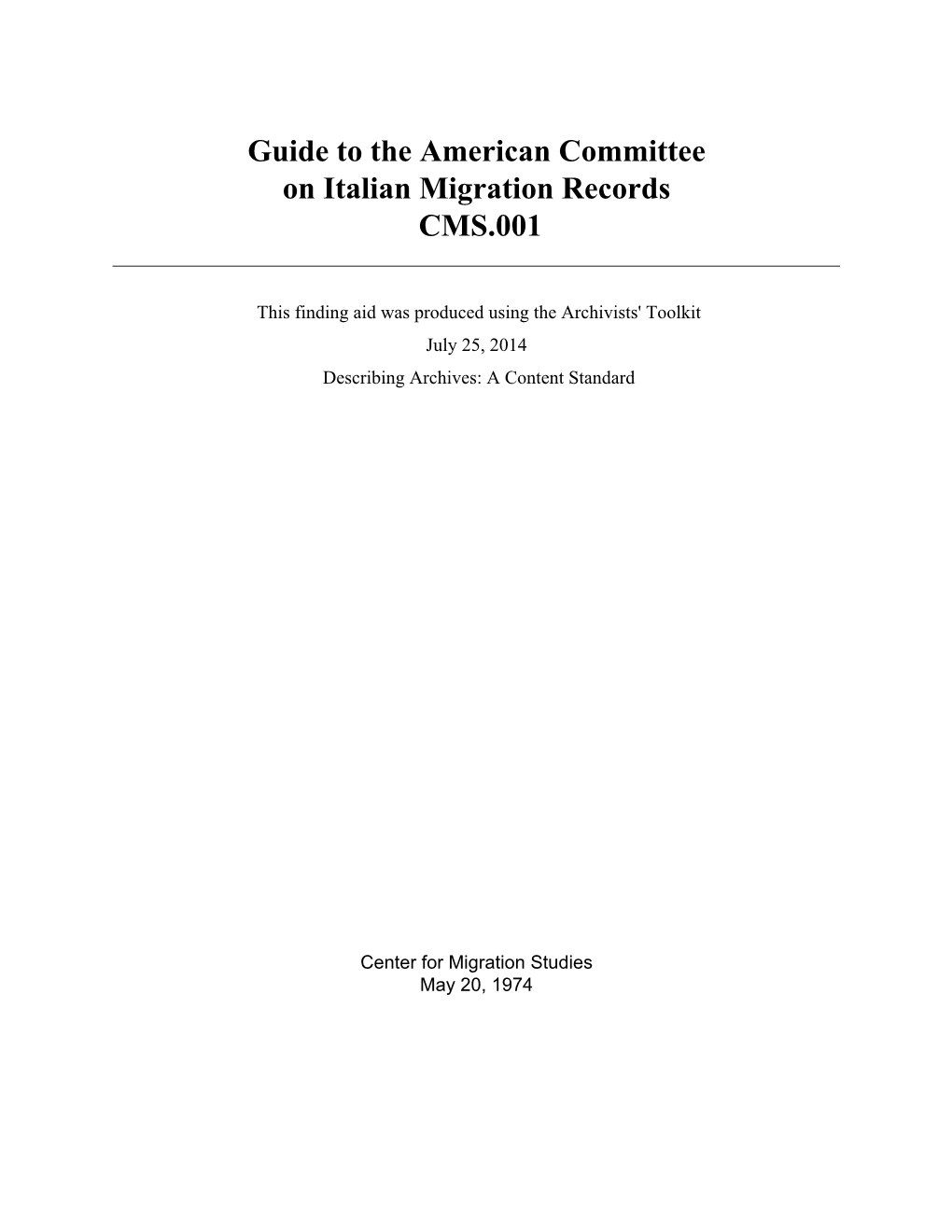 Guide to the American Committee on Italian Migration Records CMS.001