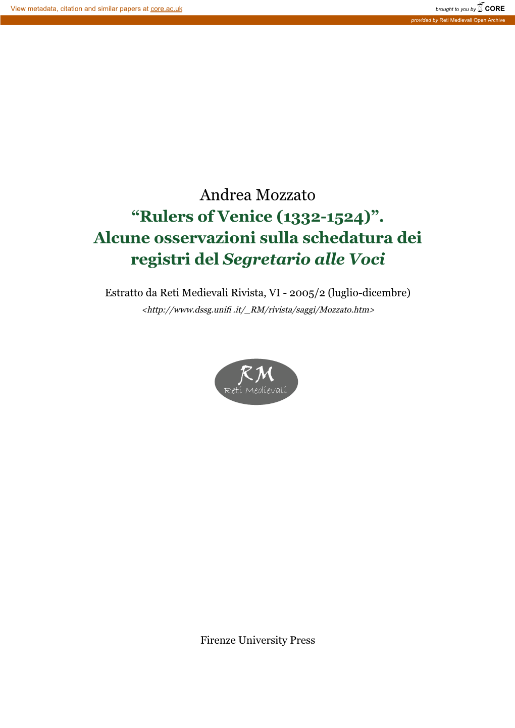 Andrea Mozzato “Rulers of Venice (1332-1524)”. Alcune Osservazioni Sulla Schedatura Dei Registri Del Segretario Alle Voci