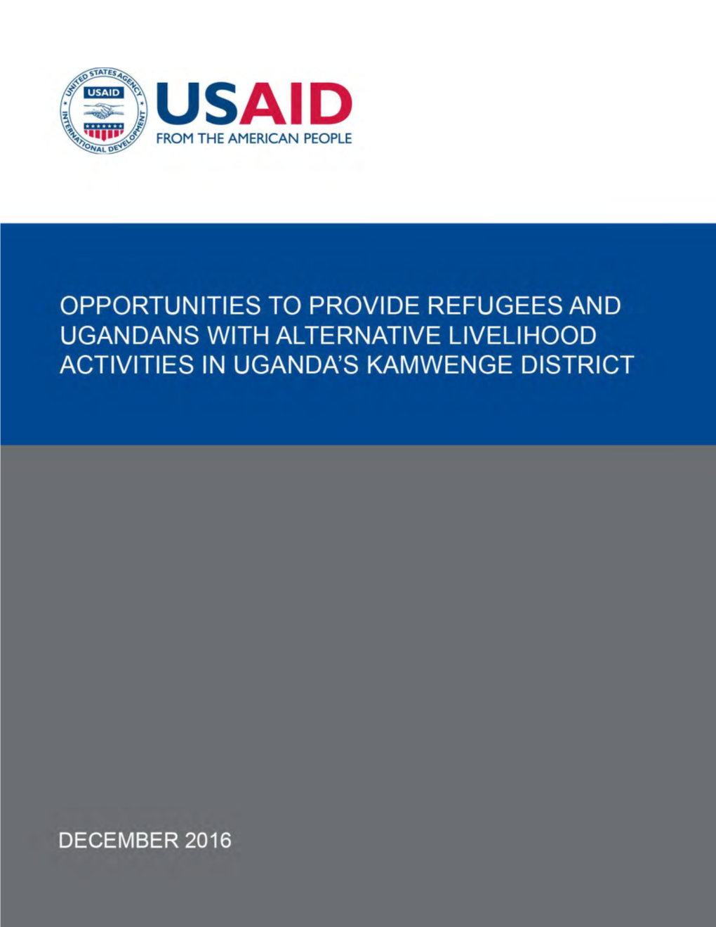 Opportunities to Provide Refugees and Ugandans with Alternative Livelihood Activities in Uganda’S Kamwenge District