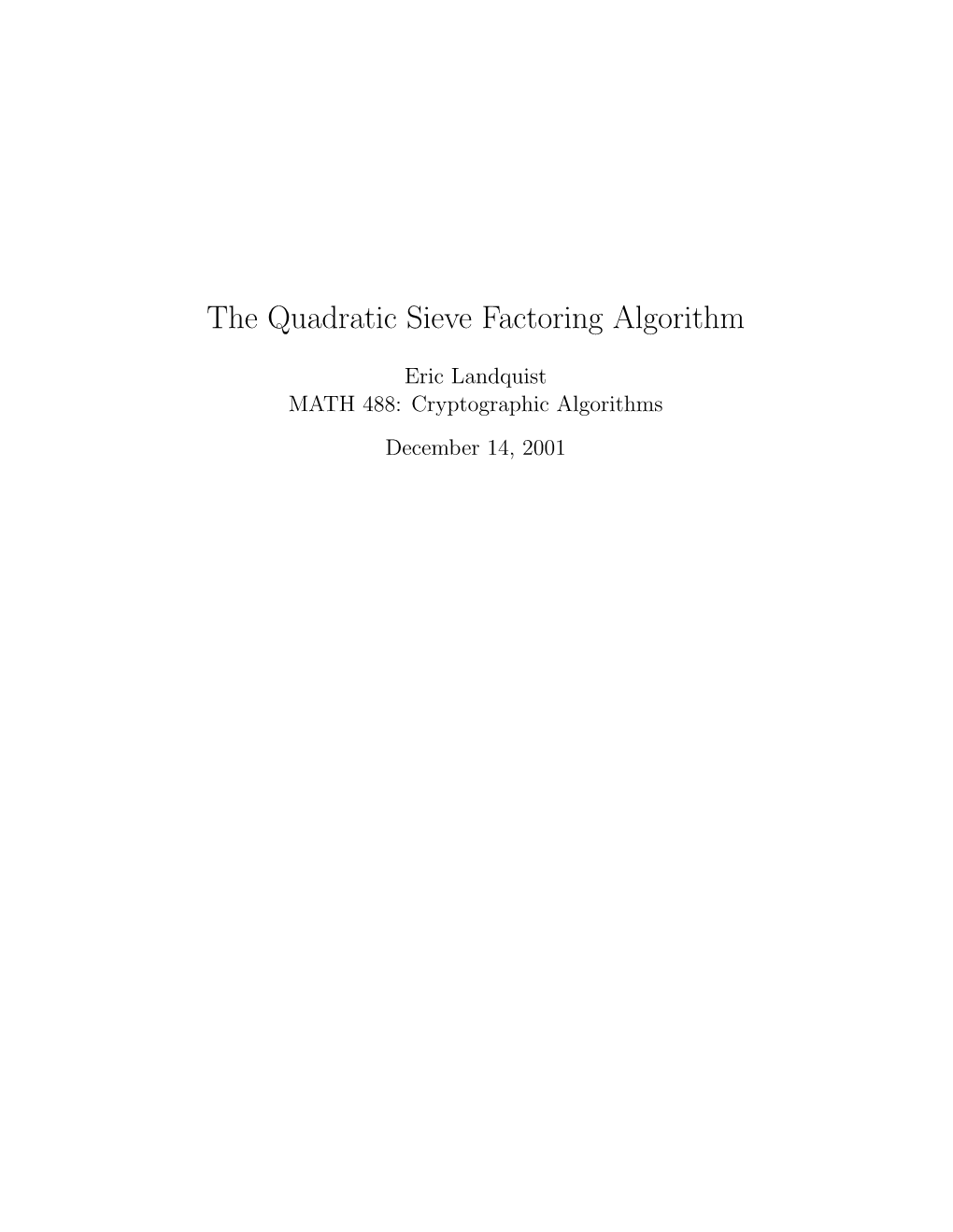 The Quadratic Sieve Factoring Algorithm