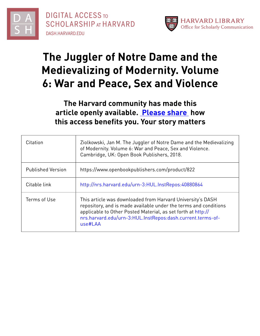 The Juggler of Notre Dame and the Medievalizing of Modernity. Volume 6: War and Peace, Sex and Violence