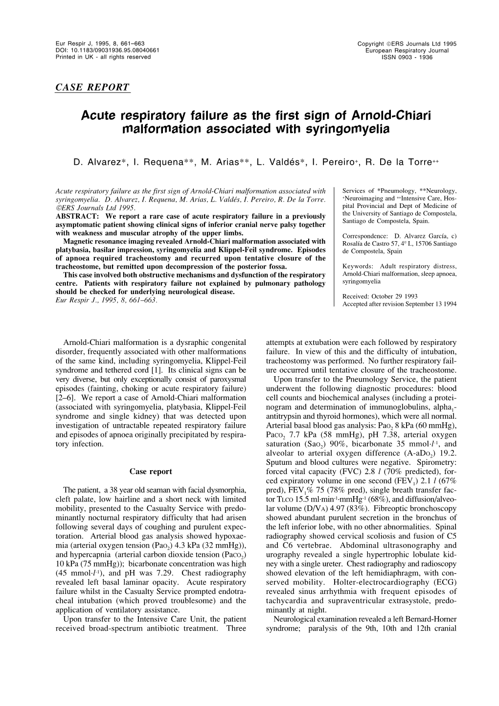 Acute Respiratory Failure As the First Sign of Arnold-Chiari Malformation Associated with Syringomyelia