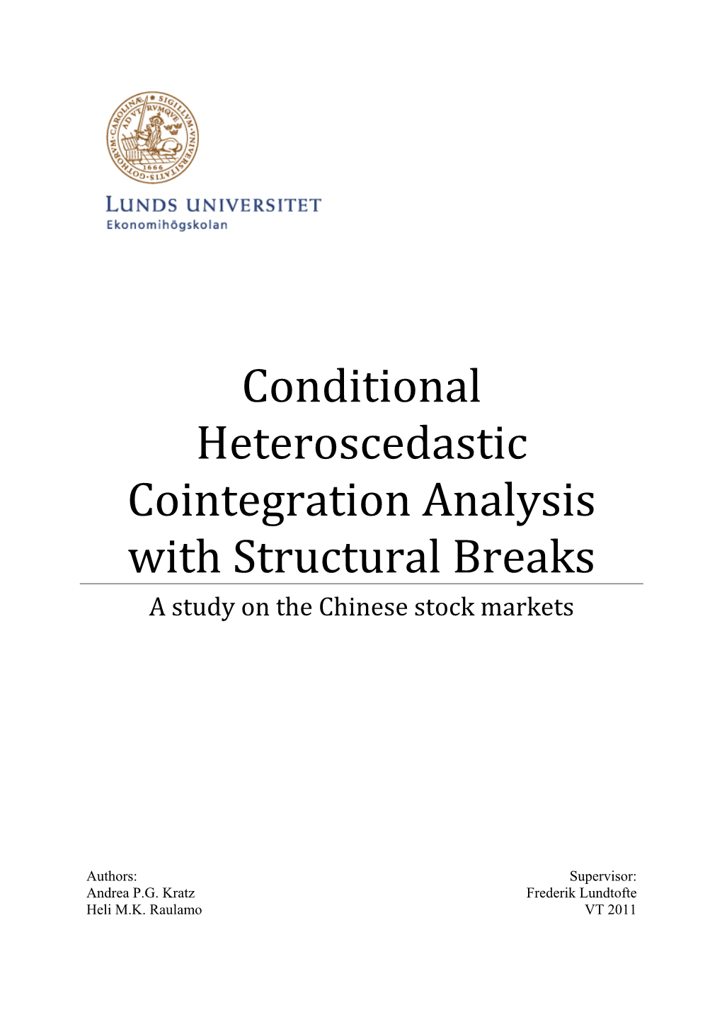 Conditional Heteroscedastic Cointegration Analysis with Structural Breaks a Study on the Chinese Stock Markets