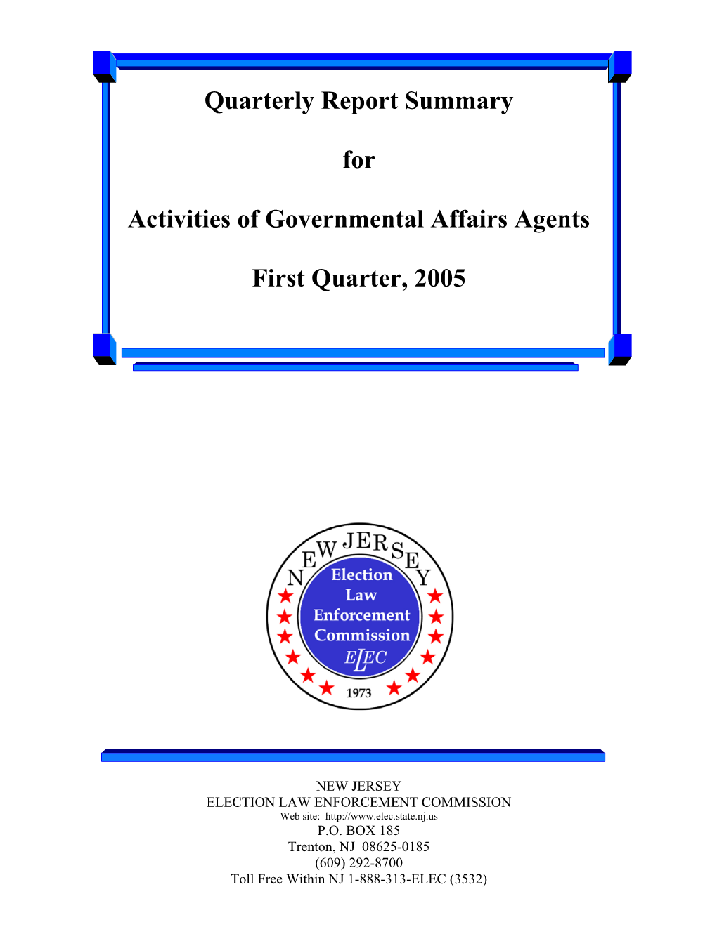 Quarterly Report Summary for Activities of Governmental Affairs