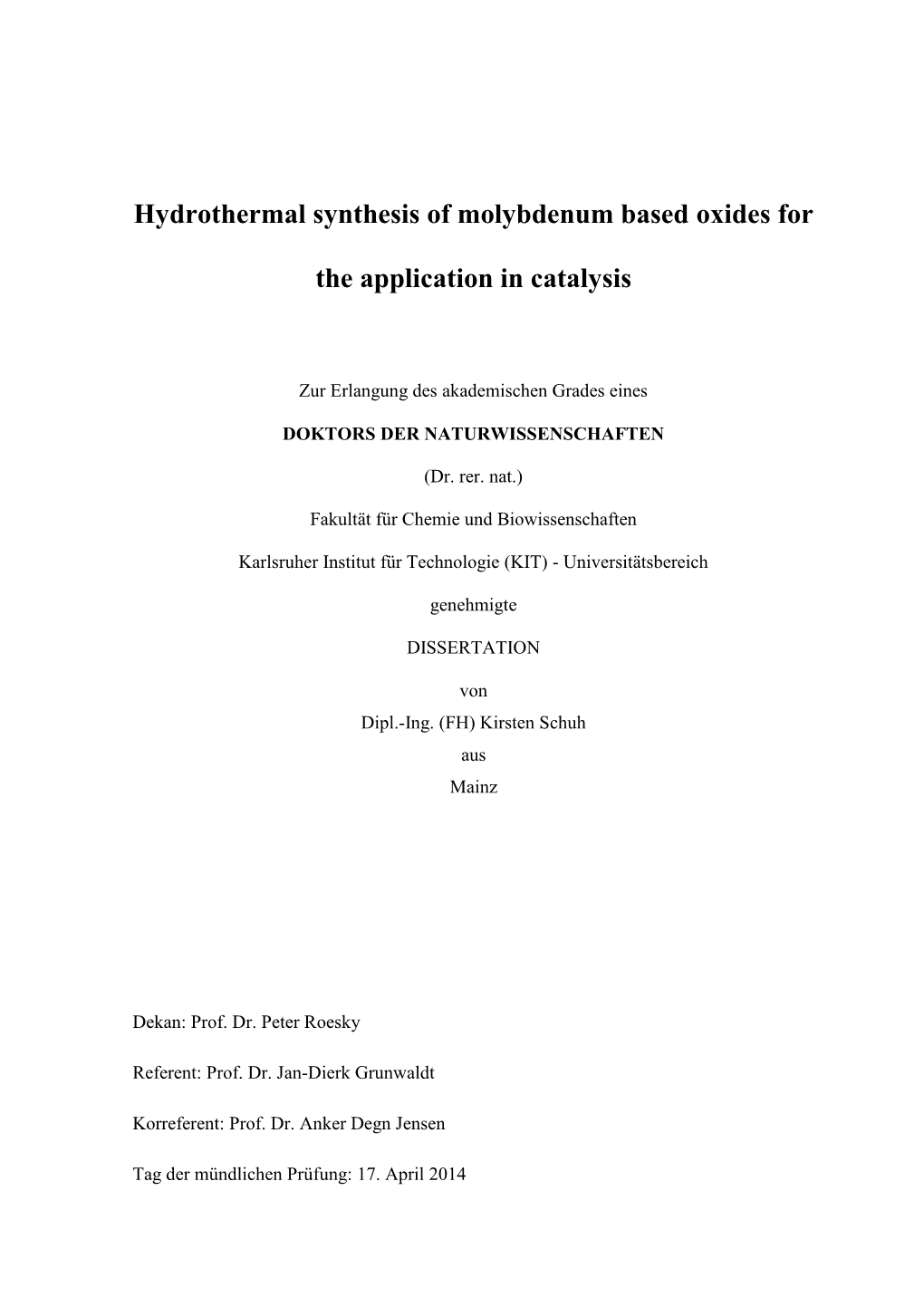 Hydrothermal Synthesis of Molybdenum Based Oxides for The