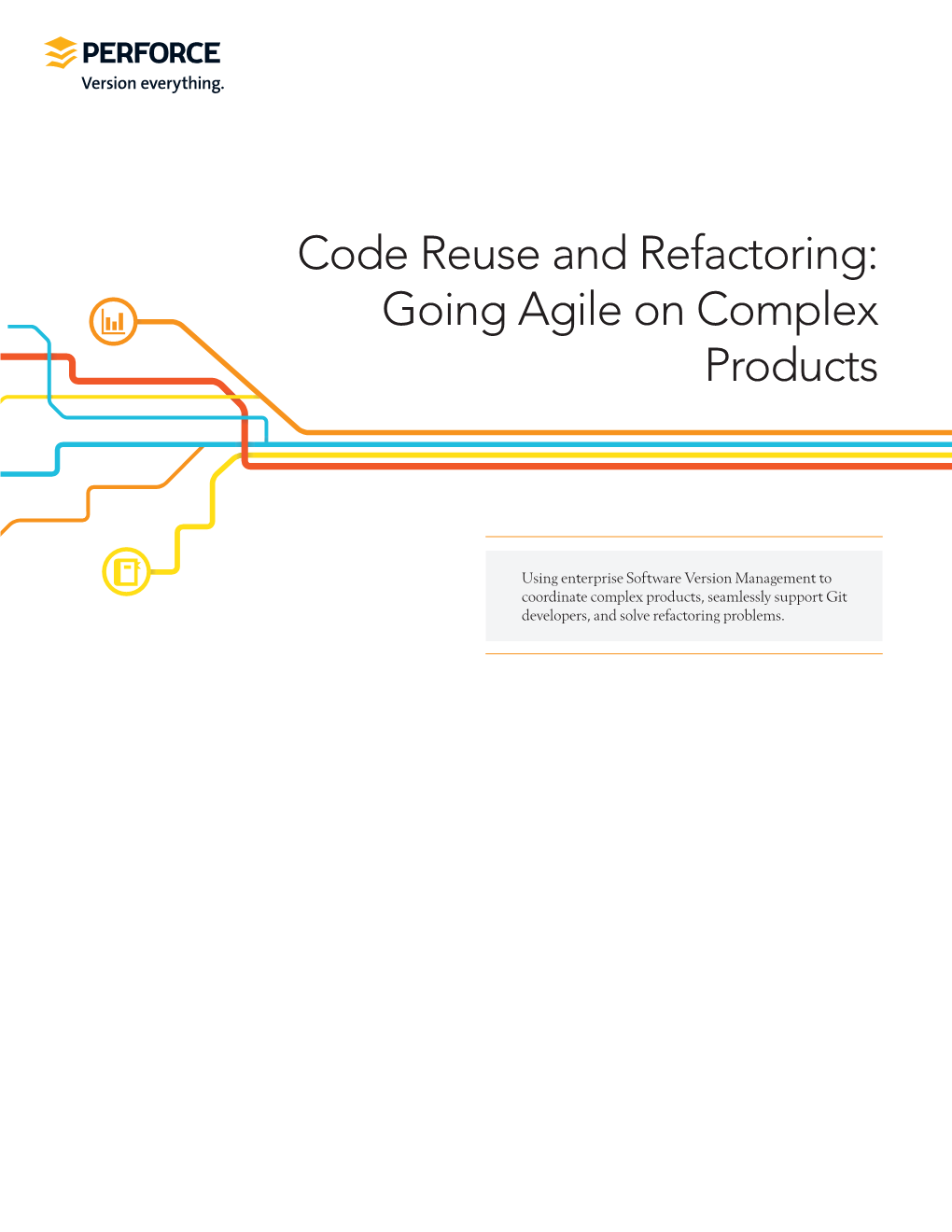 Code Reuse and Refactoring: Going Agile on Complex Products