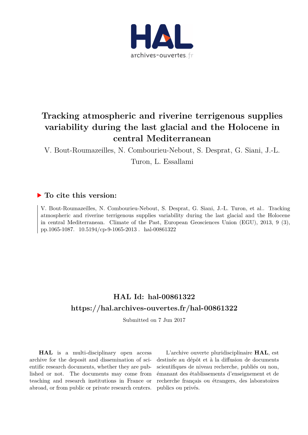 Tracking Atmospheric and Riverine Terrigenous Supplies Variability During the Last Glacial and the Holocene in Central Mediterranean V