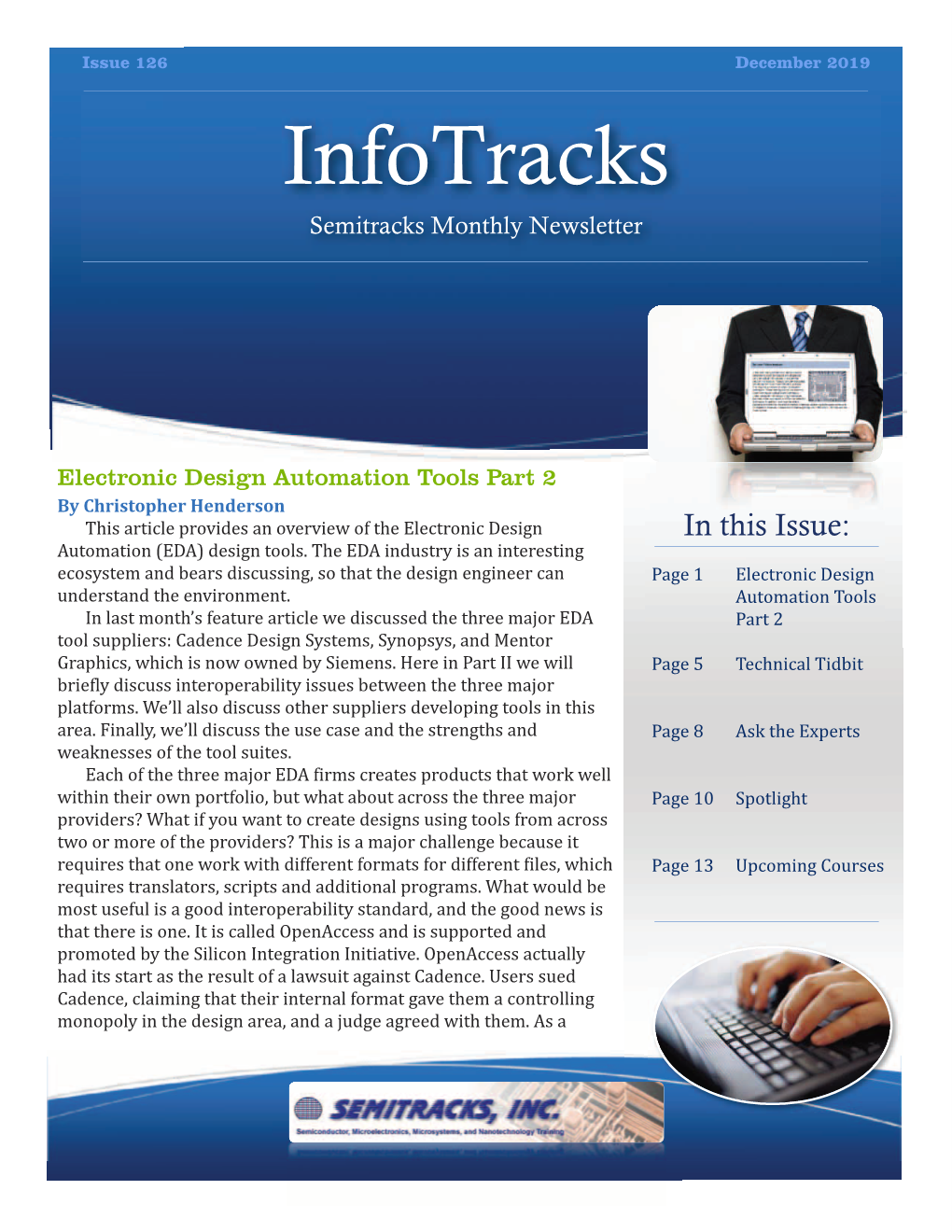 Electronic Design Automation Tools Part 2 by Christopher Henderson This Article Provides an Overview of the Electronic Design Automation (EDA) Design Tools