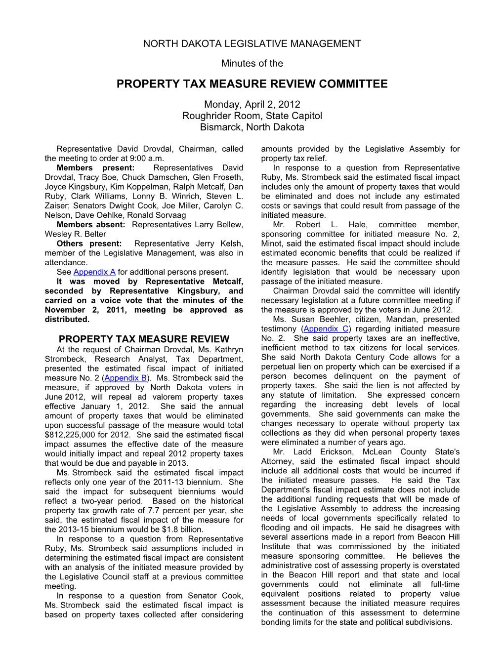 PROPERTY TAX MEASURE REVIEW COMMITTEE Monday, April 2, 2012 Roughrider Room, State Capitol Bismarck, North Dakota