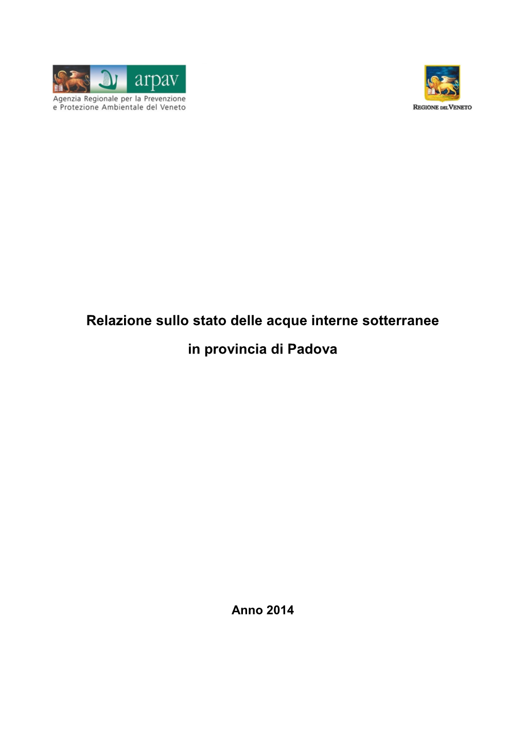 Relazione Sullo Stato Delle Acque Sotterranee in Provincia Di Padova