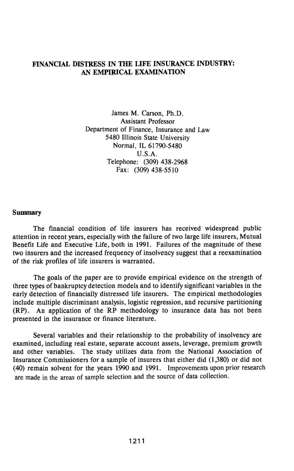 Financial Distress in the Life Insurance Industry: an Empirical Examination