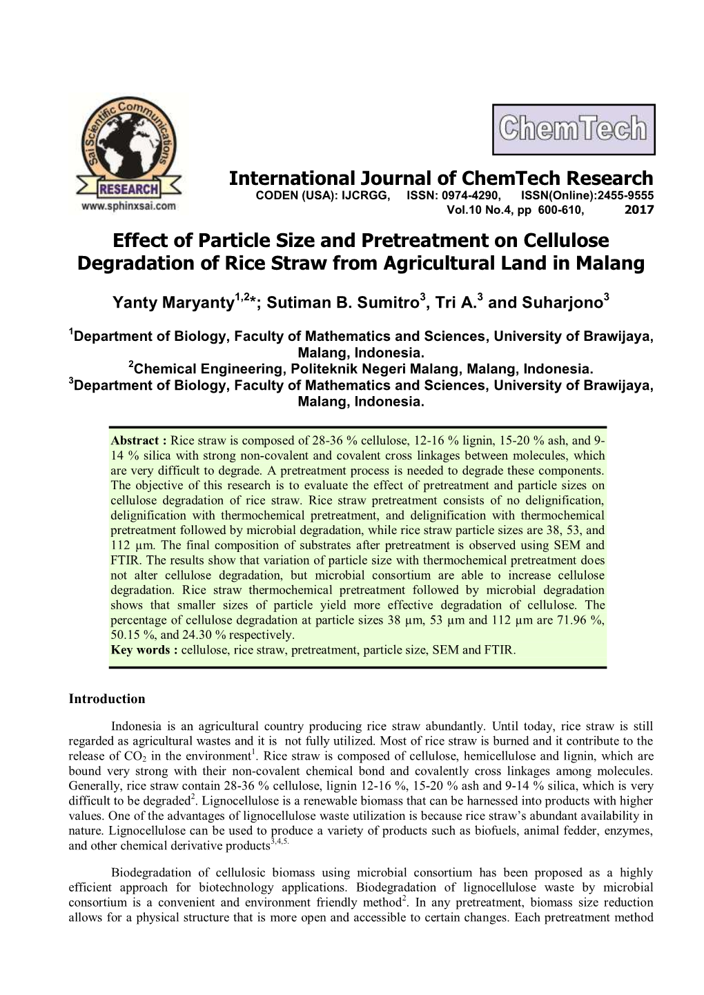 Effect of Particle Size and Pretreatment on Cellulose Degradation of Rice Straw from Agricultural Land in Malang International J