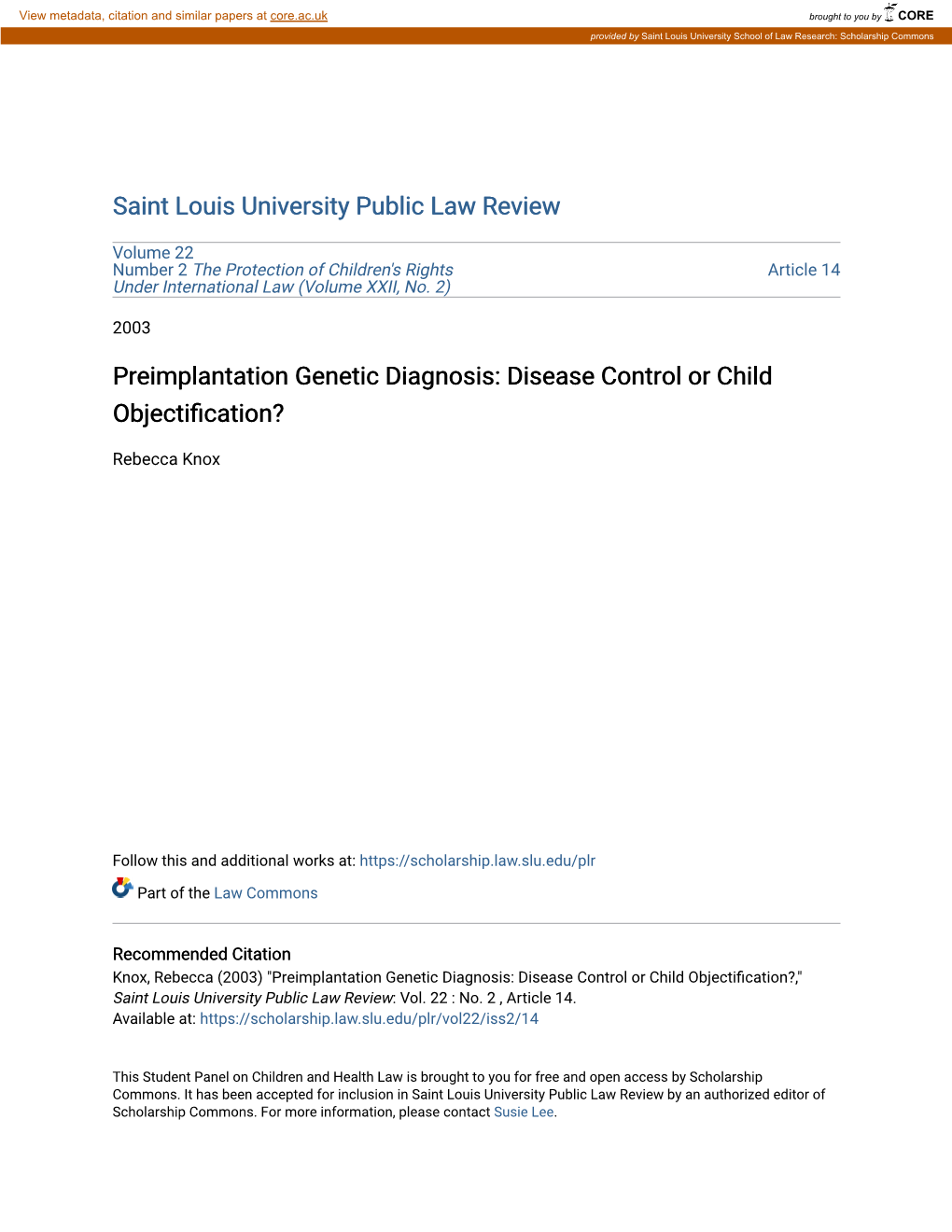 Preimplantation Genetic Diagnosis: Disease Control Or Child Objectification?